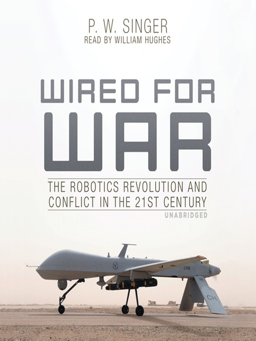 Title details for Wired for War by P. W. Singer - Wait list
